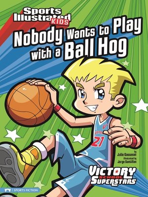cover image of Nobody Wants to Play with a Ball Hog